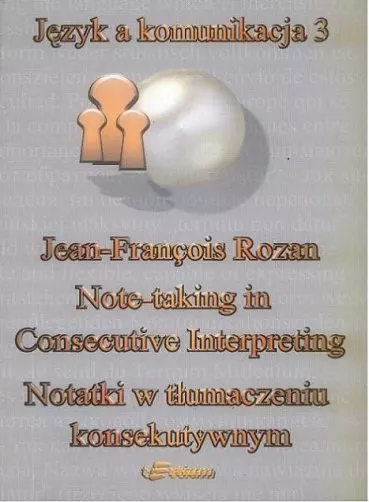 NOTATKI W TŁUMACZENIU KONSEKUTYWNYM Jean-François Rozan 