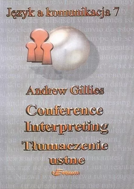Andrew Gillies TŁUMACZENIE USTNE. PORADNIK DLA TŁUMACZY KONFERENCYJNYCH – zdjęcie główne